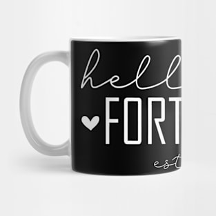 40 Years Old Funny Hello Forty Est 1984 40th Birthday Mug